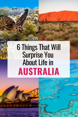 6 Things That Will Surprise You About Life in Australia