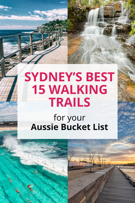 Sydney's Best 15 Walking Trails For Your Bucket List