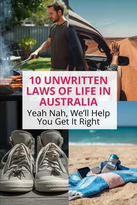Yeah Nah, You’re Doing It Wrong: 10 Unwritten Laws of Life in Australia