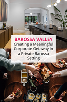 Creating a Meaningful Corporate Getaway in a Private Barossa Setting