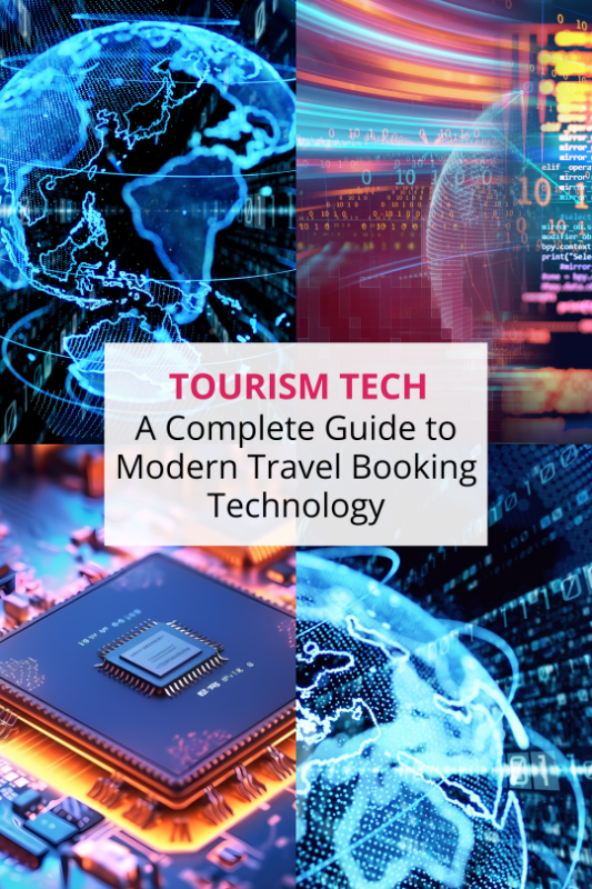 A Complete Guide to Modern Travel Booking Technology